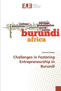 bokomslag Challenges in Fostering Entrepreneurship in Burundi
