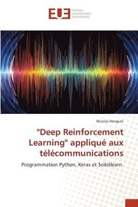 bokomslag Deep Reinforcement Learning applique aux telecommunications