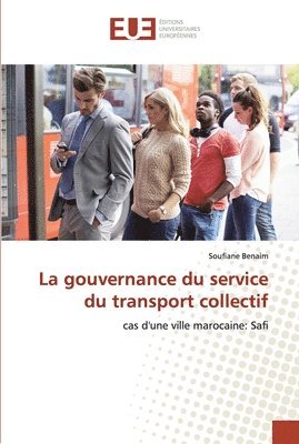 bokomslag La gouvernance du service du transport collectif