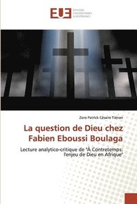 bokomslag La question de Dieu chez Fabien Eboussi Boulaga