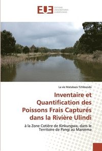 bokomslag Inventaire et Quantification des Poissons Frais Capturs dans la Rivire Ulindi