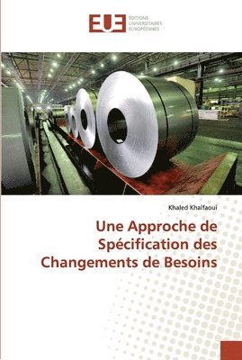 Une Approche de Spcification des Changements de Besoins 1