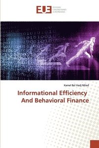 bokomslag Informational Efficiency And Behavioral Finance