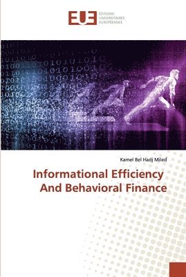 Informational Efficiency And Behavioral Finance 1