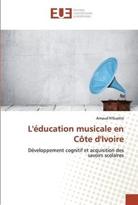 bokomslag L'ducation musicale en Cte d'Ivoire