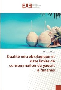 bokomslag Qualit microbiologique et date limite de consommation du yaourt  l'ananas