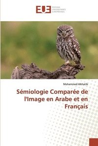 bokomslag Smiologie Compare de l'Image en Arabe et en Franais