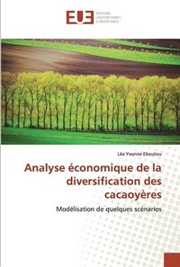 bokomslag Analyse conomique de la diversification des cacaoyres