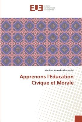 Apprenons l'Education Civique et Morale 1