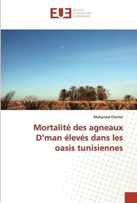bokomslag Mortalit des agneaux D'man levs dans les oasis tunisiennes