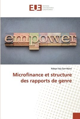 Microfinance et structure des rapports de genre 1