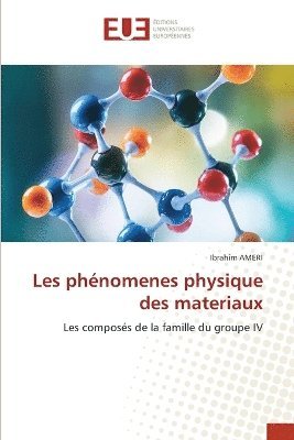 bokomslag Les phénomenes physique des materiaux