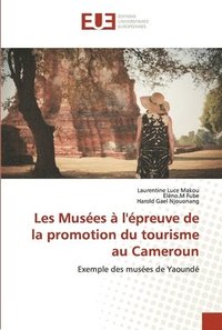 bokomslag Les Muses  l'preuve de la promotion du tourisme au Cameroun