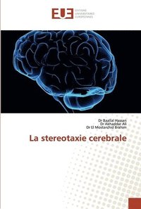 bokomslag La stereotaxie cerebrale