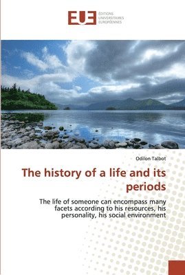 The history of a life and its periods 1