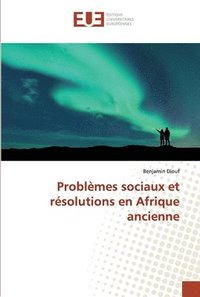 bokomslag Problmes sociaux et rsolutions en Afrique ancienne