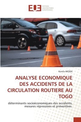 bokomslag Analyse Economique Des Accidents de la Circulation Routiere Au Togo