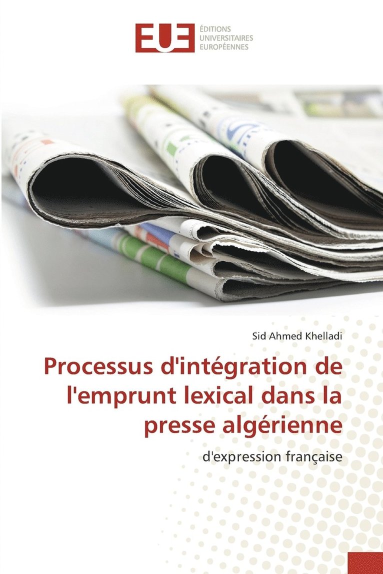 Processus d'intgration de l'emprunt lexical dans la presse algrienne 1
