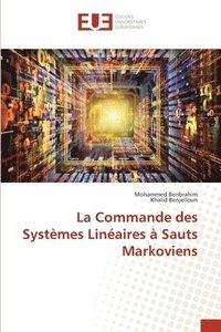 bokomslag La Commande des Systmes Linaires  Sauts Markoviens