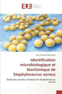 bokomslag Identification microbiologique et biochimique de Staphylococcus aureus
