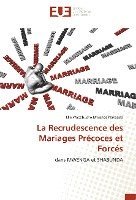bokomslag La Recrudescence des Mariages Prcoces et Forcs