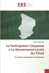 bokomslag La Participation Citoyenne a La Gouvernance Locale Au Tchad