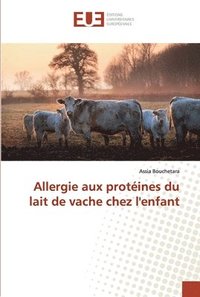 bokomslag Allergie aux protines du lait de vache chez l'enfant