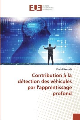 bokomslag Contribution  la dtection des vhicules par l'apprentissage profond