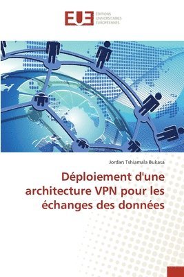 Dploiement d'une architecture VPN pour les changes des donnes 1