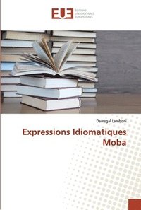bokomslag Expressions Idiomatiques Moba