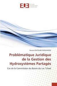 bokomslag Problematique Juridique de la Gestion des Hydrosystemes Partages