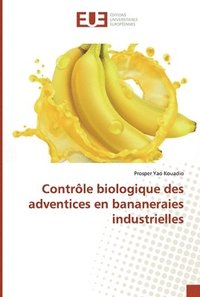 bokomslag Contrle biologique des adventices en bananeraies industrielles