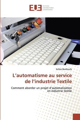 bokomslag L'automatisme au service de l'industrie Textile