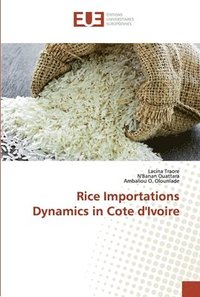bokomslag Rice Importations Dynamics in Cote d'Ivoire