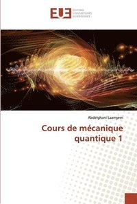 bokomslag Cours de mcanique quantique 1