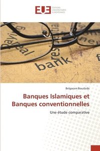 bokomslag Banques Islamiques et Banques conventionnelles