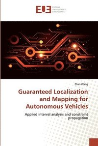bokomslag Guaranteed Localization and Mapping for Autonomous Vehicles