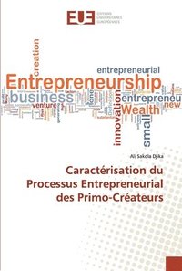 bokomslag Caractrisation du Processus Entrepreneurial des Primo-Crateurs