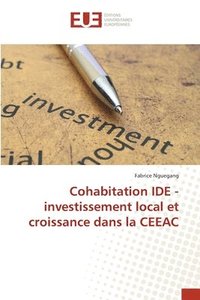bokomslag Cohabitation IDE - investissement local et croissance dans la CEEAC