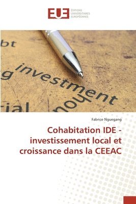 Cohabitation IDE - investissement local et croissance dans la CEEAC 1