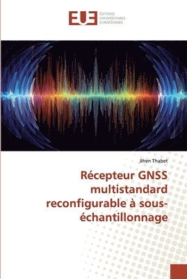 Rcepteur GNSS multistandard reconfigurable  sous-chantillonnage 1
