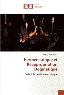 Hermneutique et Rappropriation Dogmatique 1