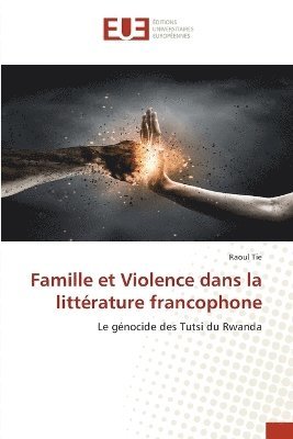 bokomslag Famille et Violence dans la littrature francophone