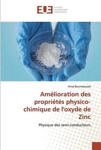 bokomslag Amlioration des proprits physico-chimique de l'oxyde de Zinc