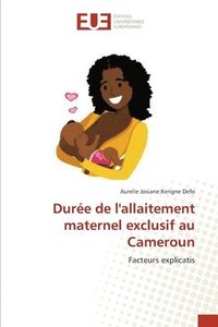 bokomslag Dure de l'allaitement maternel exclusif au Cameroun