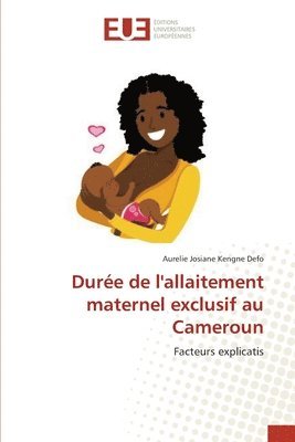 Dure de l'allaitement maternel exclusif au Cameroun 1