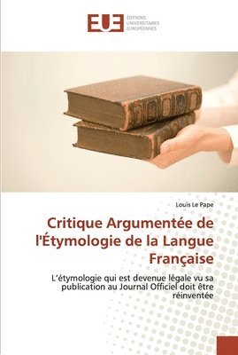 bokomslag Critique Argumente de l'tymologie de la Langue Franaise