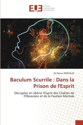 bokomslag Baculum Scurrile: Dans la Prison de l'Esprit