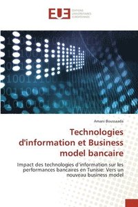 bokomslag Technologies d'information et Business model bancaire