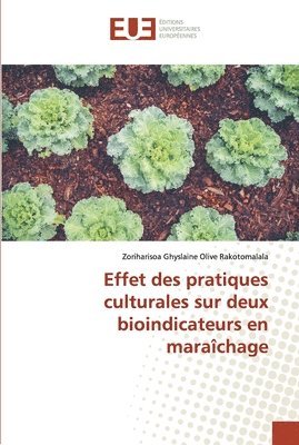 Effet des pratiques culturales sur deux bioindicateurs en marachage 1